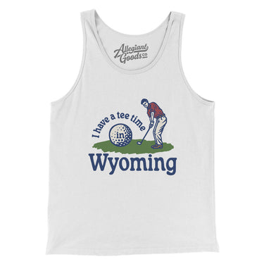 I Have A Tee Time In Wyoming Men/Unisex Tank Top-White-Allegiant Goods Co. Vintage Sports Apparel