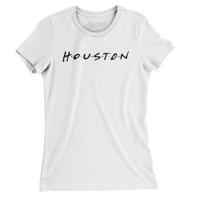 Houston Friends Women's T-Shirt-White-Allegiant Goods Co. Vintage Sports Apparel