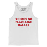 There's No Place Like Dallas Men/Unisex Tank Top-Allegiant Goods Co. Vintage Sports Apparel