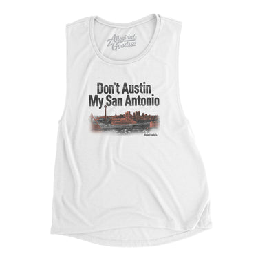 Don't Austin My San Antonio Women's Flowey Scoopneck Muscle Tank-Allegiant Goods Co. Vintage Sports Apparel