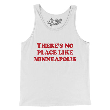 There's No Place Like Minneapolis Men/Unisex Tank Top-Allegiant Goods Co. Vintage Sports Apparel