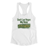 Don't Las Vegas My Reno Women's Racerback Tank-White-Allegiant Goods Co. Vintage Sports Apparel