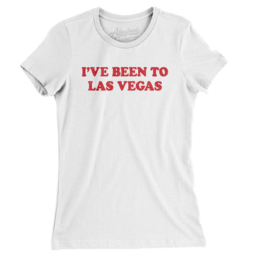 I've Been To Las Vegas Women's T-Shirt-Allegiant Goods Co. Vintage Sports Apparel