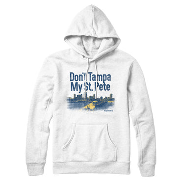 Don't Tampa My St Pete Hoodie-Allegiant Goods Co. Vintage Sports Apparel