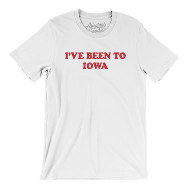I've Been To Iowa Men/Unisex T-Shirt-Allegiant Goods Co. Vintage Sports Apparel