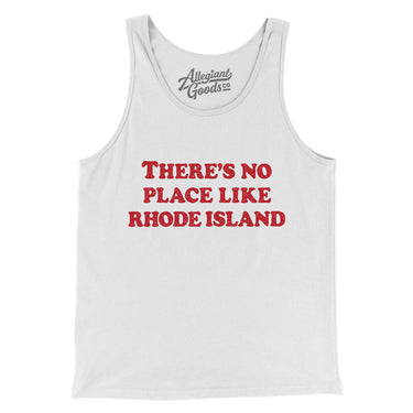 There's No Place Like Rhode Island Men/Unisex Tank Top-White-Allegiant Goods Co. Vintage Sports Apparel