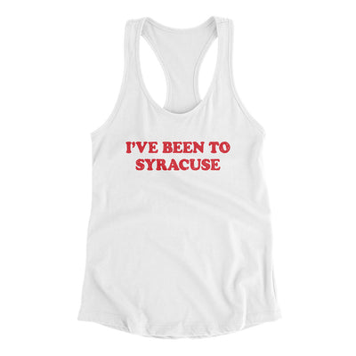 I've Been To Syracuse Women's Racerback Tank-White-Allegiant Goods Co. Vintage Sports Apparel