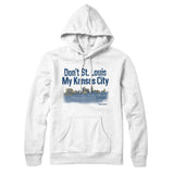 Don't St. Louis My Kansas City Hoodie-Allegiant Goods Co. Vintage Sports Apparel
