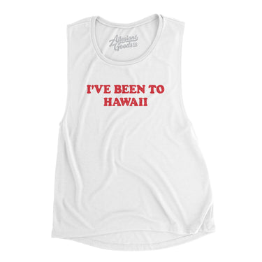 I've Been To Hawaii Women's Flowey Scoopneck Muscle Tank-White-Allegiant Goods Co. Vintage Sports Apparel