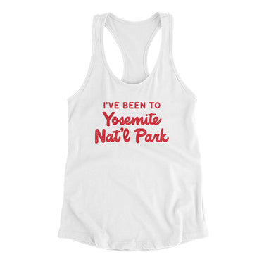 I've Been To Yosemite National Park Women's Racerback Tank-White-Allegiant Goods Co. Vintage Sports Apparel