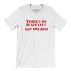 There's No Place Like San Antonio Men/Unisex T-Shirt-White-Allegiant Goods Co. Vintage Sports Apparel