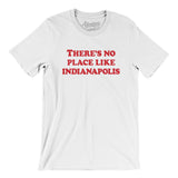There's No Place Like Indianapolis Men/Unisex T-Shirt-Allegiant Goods Co. Vintage Sports Apparel