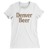 Denver Beer Women's T-Shirt-Allegiant Goods Co. Vintage Sports Apparel