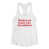 There's No Place Like Los Angeles Women's Racerback Tank-White-Allegiant Goods Co. Vintage Sports Apparel