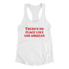 There's No Place Like Los Angeles Women's Racerback Tank-White-Allegiant Goods Co. Vintage Sports Apparel