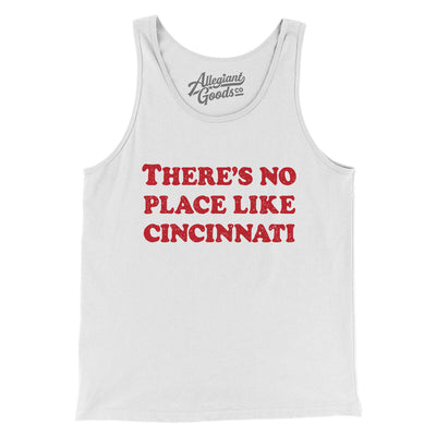 There's No Place Like Cincinnati Men/Unisex Tank Top-White-Allegiant Goods Co. Vintage Sports Apparel