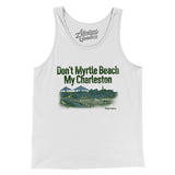Don't Myrtle Beach My Charleston Men/Unisex Tank Top-Allegiant Goods Co. Vintage Sports Apparel