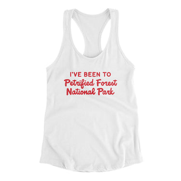I've Been To Petrified Forest National Park Women's Racerback Tank-White-Allegiant Goods Co. Vintage Sports Apparel