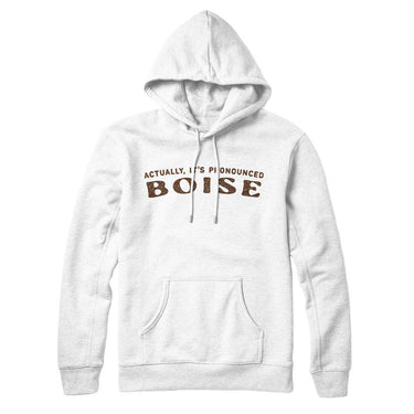 Actually It's Pronounced Boise in White Color
