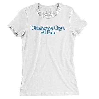 Oklahoma City's Number 1 Fan Women's T-Shirt-Allegiant Goods Co. Vintage Sports Apparel