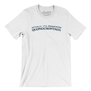 Actually It's Pronounced Quonochontaug in White Color