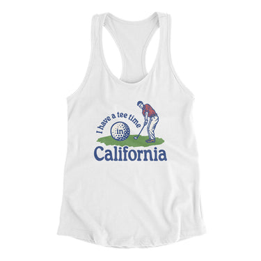 I Have A Tee Time In California Women's Racerback Tank-White-Allegiant Goods Co. Vintage Sports Apparel