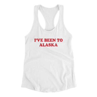 I've Been To Alaska Women's Racerback Tank-White-Allegiant Goods Co. Vintage Sports Apparel