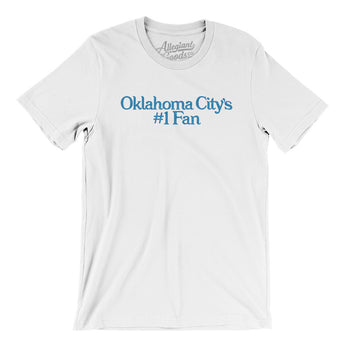 Oklahoma City's Number 1 Fan Men/Unisex T-Shirt-Allegiant Goods Co. Vintage Sports Apparel