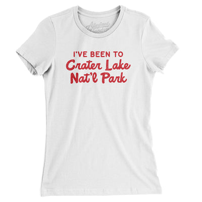 I've Been To Crater Lake National Park Women's T-Shirt-White-Allegiant Goods Co. Vintage Sports Apparel
