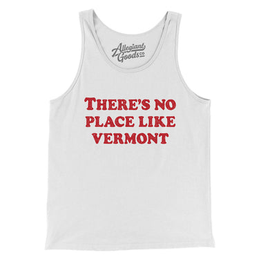 There's No Place Like Vermont Men/Unisex Tank Top-Allegiant Goods Co. Vintage Sports Apparel
