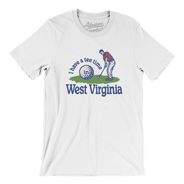 I Have A Tee Time In West Virginia Men/Unisex T-Shirt-White-Allegiant Goods Co. Vintage Sports Apparel