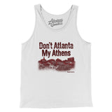 Don't Atlanta My Athens Men/Unisex Tank Top-White-Allegiant Goods Co. Vintage Sports Apparel