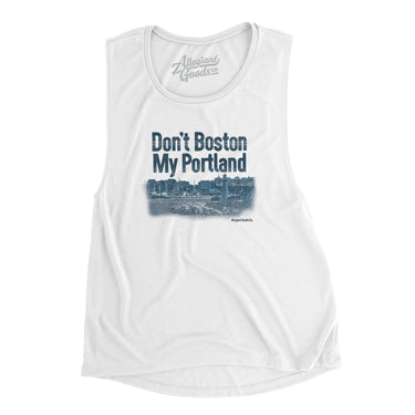 Don't Boston My Portland Women's Flowey Scoopneck Muscle Tank-White-Allegiant Goods Co. Vintage Sports Apparel