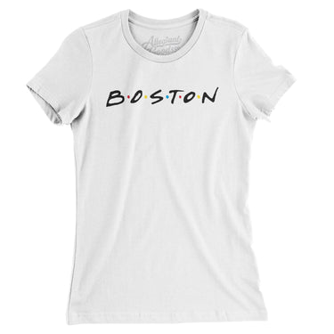 Boston Friends Women's T-Shirt-Allegiant Goods Co. Vintage Sports Apparel