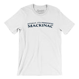 Actually It's Pronounced Mackinac Men/Unisex T-Shirt-White-Allegiant Goods Co. Vintage Sports Apparel