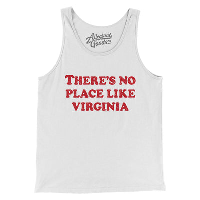 There's No Place Like Virginia Men/Unisex Tank Top-White-Allegiant Goods Co. Vintage Sports Apparel