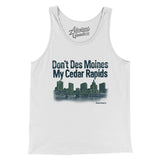 Don't Des Moines My Cedar Rapids Men/Unisex Tank Top-Allegiant Goods Co. Vintage Sports Apparel