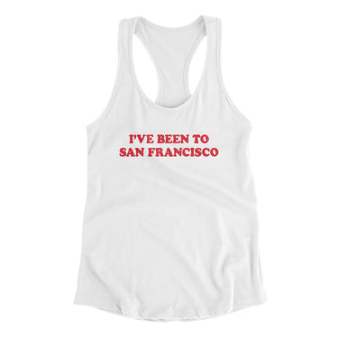 I've Been To San Francisco Women's Racerback Tank-Allegiant Goods Co. Vintage Sports Apparel