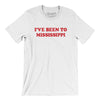 I've Been To Mississippi Men/Unisex T-Shirt-White-Allegiant Goods Co. Vintage Sports Apparel