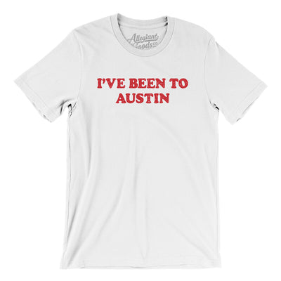 I've Been To Austin Men/Unisex T-Shirt-White-Allegiant Goods Co. Vintage Sports Apparel