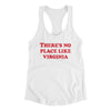 There's No Place Like Virginia Women's Racerback Tank-White-Allegiant Goods Co. Vintage Sports Apparel