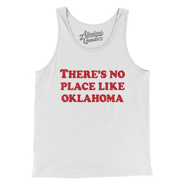 There's No Place Like Oklahoma Men/Unisex Tank Top-Allegiant Goods Co. Vintage Sports Apparel