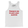 There's No Place Like Austin Men/Unisex Tank Top-White-Allegiant Goods Co. Vintage Sports Apparel