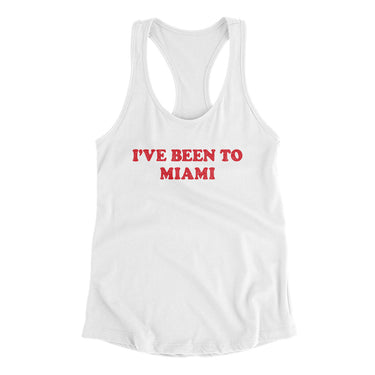 I've Been To Miami Women's Racerback Tank-Allegiant Goods Co. Vintage Sports Apparel