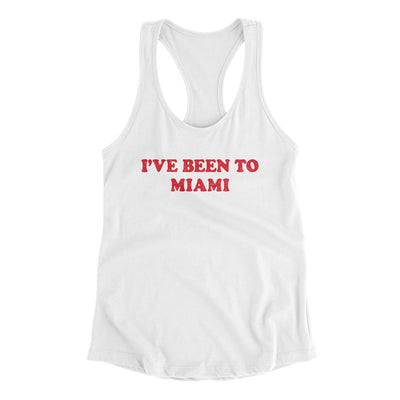 I've Been To Miami Women's Racerback Tank-White-Allegiant Goods Co. Vintage Sports Apparel