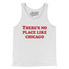 There's No Place Like Chicago Men/Unisex Tank Top-White-Allegiant Goods Co. Vintage Sports Apparel