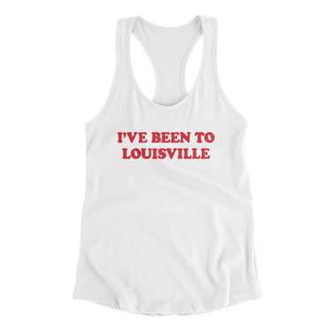 I've Been To Louisville Women's Racerback Tank-Allegiant Goods Co. Vintage Sports Apparel