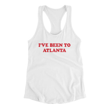 I've Been To Atlanta Women's Racerback Tank-Allegiant Goods Co. Vintage Sports Apparel