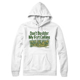 Don't Boulder My Fort Collins Hoodie-Allegiant Goods Co. Vintage Sports Apparel