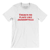 There's No Place Like Jacksonville Men/Unisex T-Shirt-White-Allegiant Goods Co. Vintage Sports Apparel